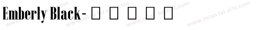 Emberly Black字体转换